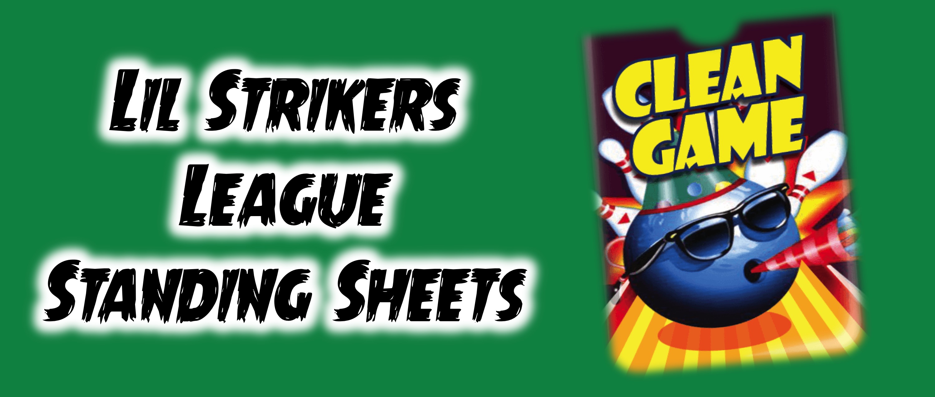 Lil Strikers League Standing Sheets